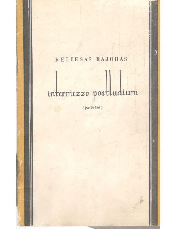 Intermezzo postludium. Partitūra - Bajoras Feliksas