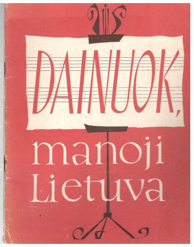 Dainuok, manoji Lietuva - Gimžauskas A., sudarytojas
