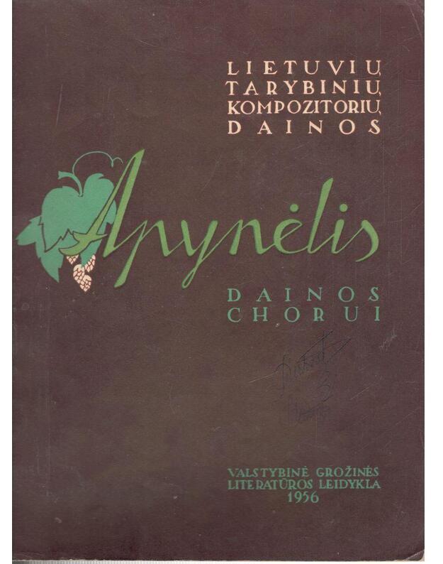 Apynėlis. Dainos chorui - Budriūnas Račiūnas Karosas Batinskas Belazaras Baumilas Kaveckas Klova