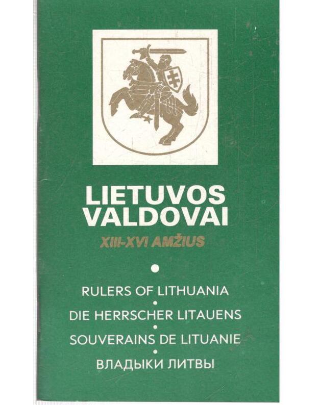 Lietuvos valdovai. XIII-XVI amžius - Miniauskas J. ir kt.