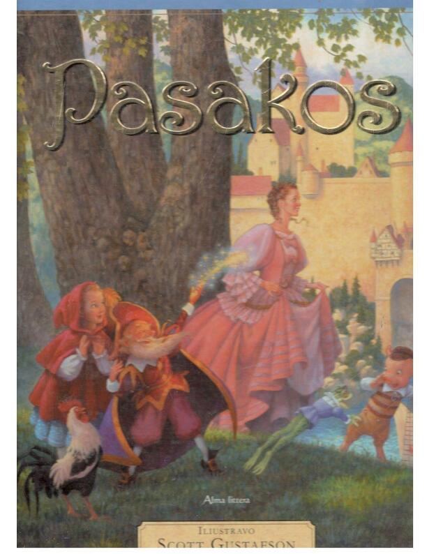 Pasakos: Auksaplaukė ir trys lokiai. Batuotas katinas. Raudonkepuraitė. Snieguolė ir kt. - Autorių kolektyvas