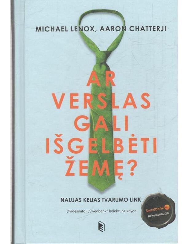 Ar verslas gali išgelbėti Žemę? - Michael Lenox, Aaron Chatterji