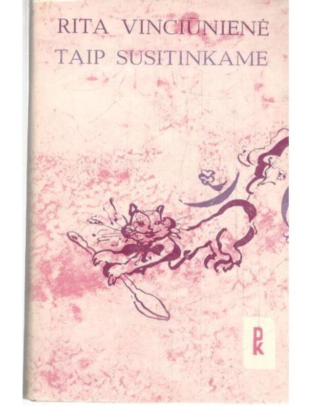 Taip susitinkame. Humoreskos / PK - Vinciūnienė Rita