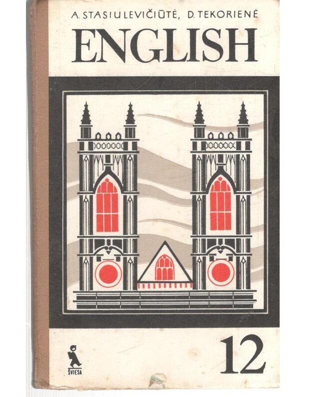 English 12. Anglų kalbos vadovėlis XII klasei - A. Stasiulevičiūtė, D. Tekorienė