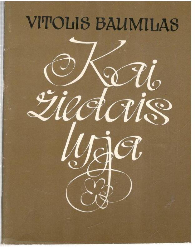Kai žiedais lyja. Dainos vokaliniams ansambliams - Baumilas Vitolis