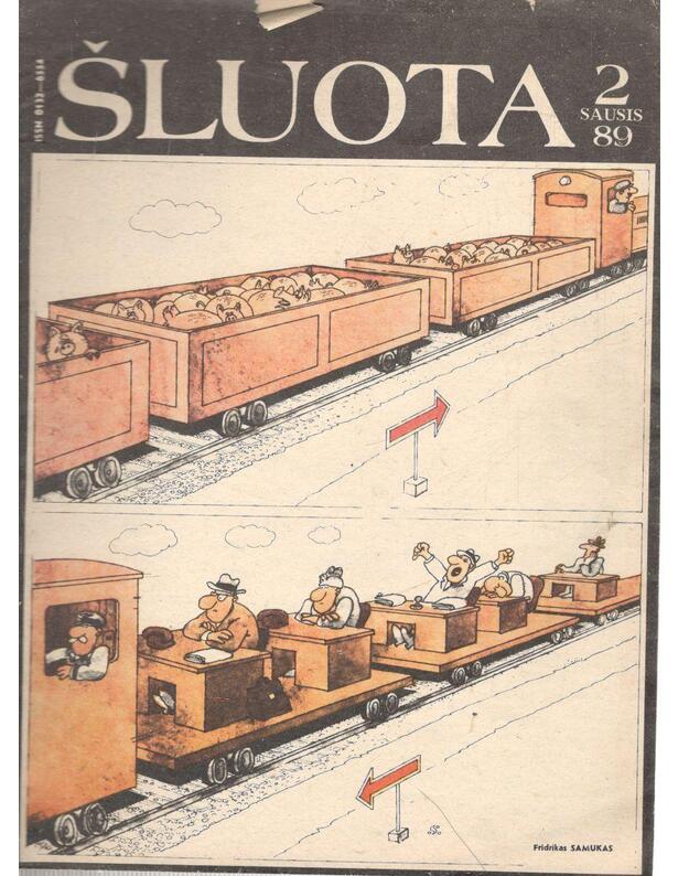 Šluota 1989 sausis 2 - Dvisavaitinis satyros ir humoro žurnalas, vyr. redaktorius Adolfas Strakšys