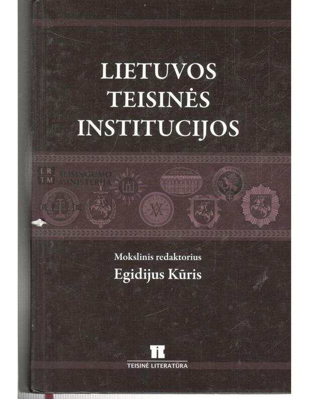 Lietuvos teisinės institucijos - Vilniaus universiteto vadovėlis