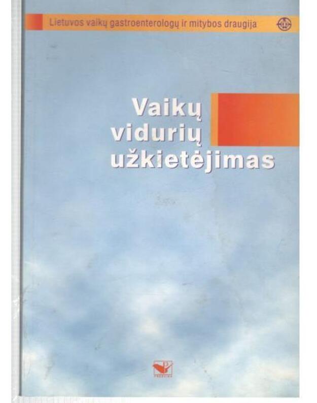 Vaikų vidurių užkietėjimas. Respublikinės konferencijos medžiaga - Lietuvos vaikų gastroenterologų ir mitybos draugija