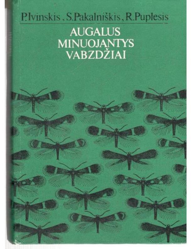 Augalus minuojantys vabzdžiai - P. Ivinskis, S. Pakalniškis, R. Puplesis