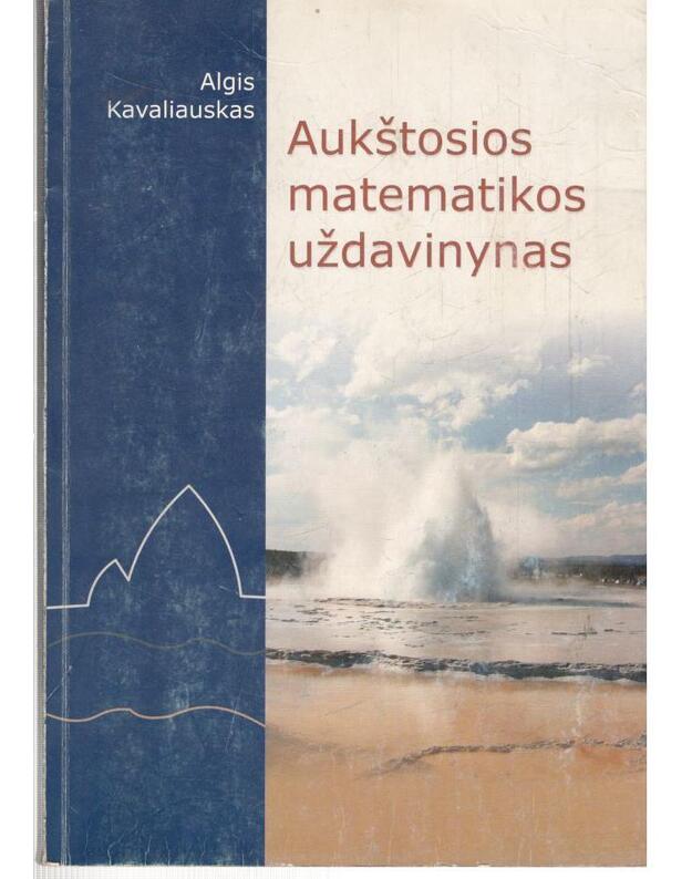 Aukštosios matematikos uždavinynas - Kavaliauskas Algis