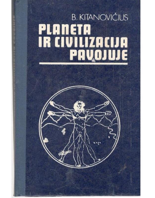 Planeta ir civilizacija pavojuje - Kitanovičius B.