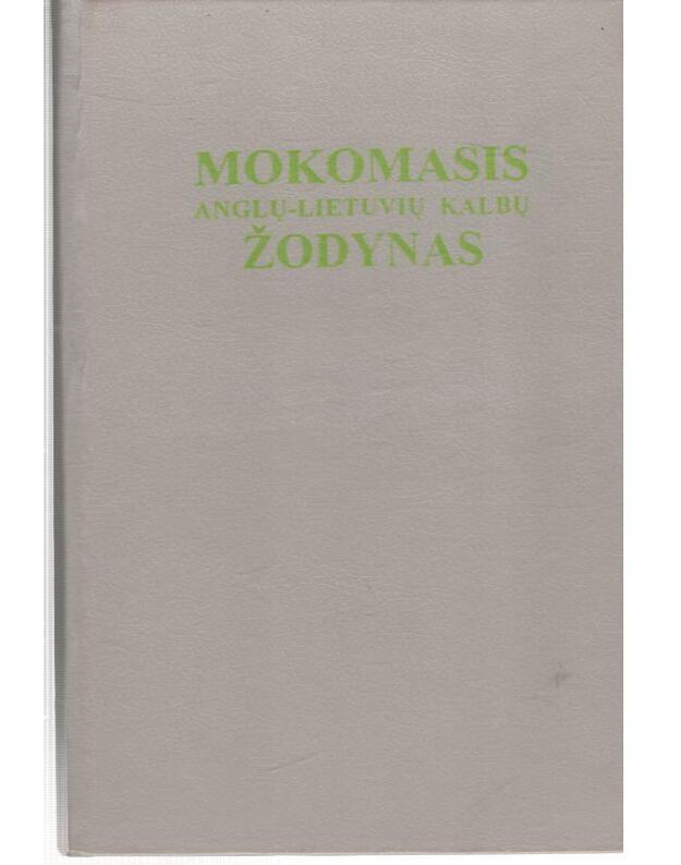 Mokomasis anglų-lietuvių kalbų žodynas / 3-as leidimas 1994 - Piesarskas Bronius