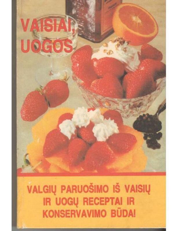 Valgių paruošimo iš vaisių ir uogų receptai ir konservavimo būdai - 