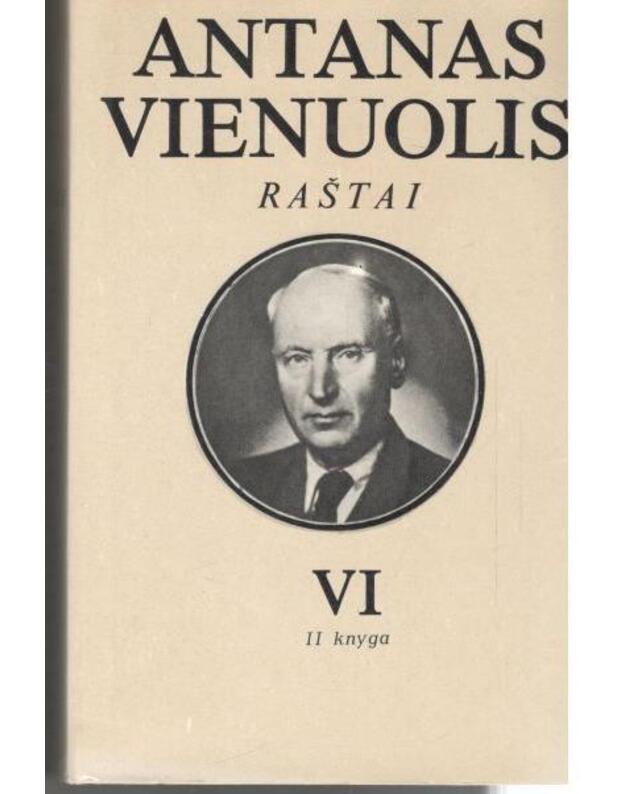 A. Vienuolis. Raštai 6 tomuose, t. VI: 1 kn. - Viešnia iš šiaurės - Vienuolis Antanas