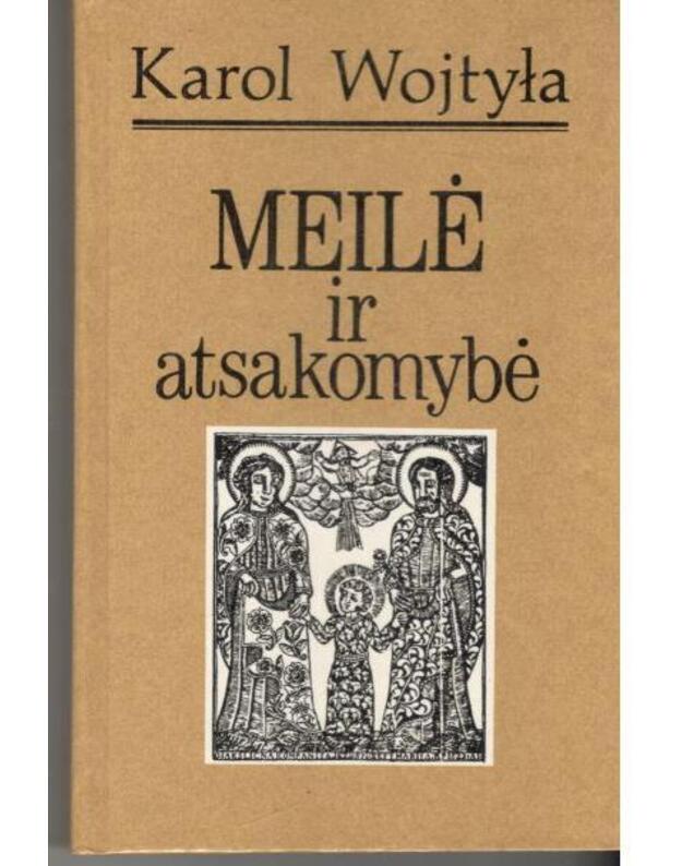 Meilė ir atsakomybė - Wojtyla Karol