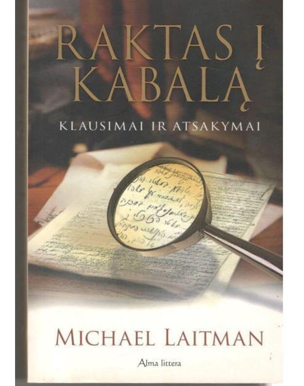 Raktas į kabalą. Klausimai ir atsakymai - Laitman Michael