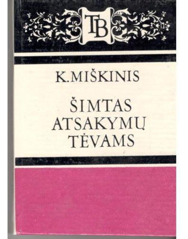Šimtas atsakymų tėvams / TB - Miškinis K.