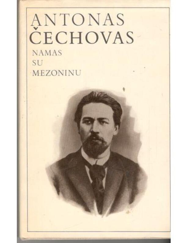 Namas su mezoninu - Čechovas Antonas