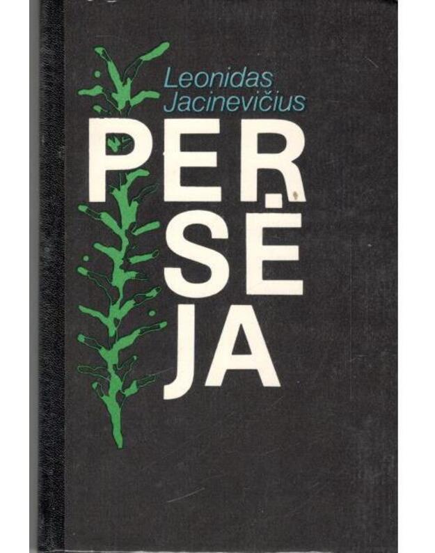 Persėja. Apsakymai, apysaka - Jacinevičius Leonidas