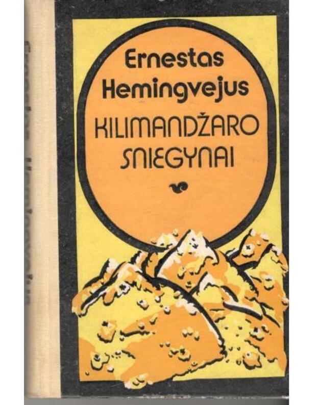 Kilimandžaro sniegynai. Apsakymai - Hemingvejus Ernestas