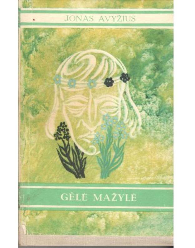 Gėlė mažylė - Avyžius Jonas 