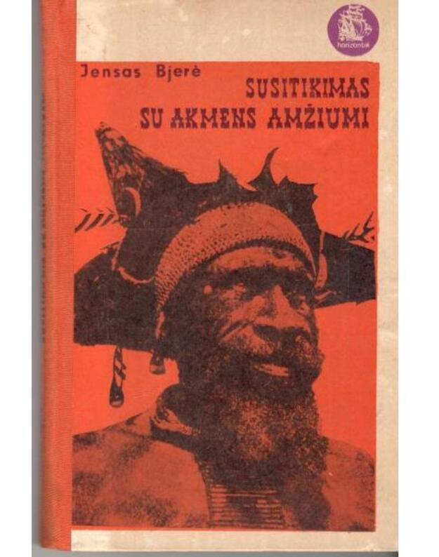Susitikimas su akmens amžiumi / Horizontai - Bjerė Jensas