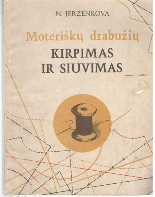 Moteriškų drabužių kirpimas ir siuvimas - Jerzenkova N.