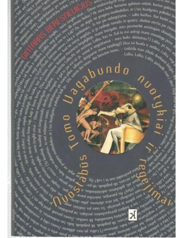 Nuostabūs Tomo Vagabundo nuotykiai ir regėjimai - Gintautas Beresnevičius