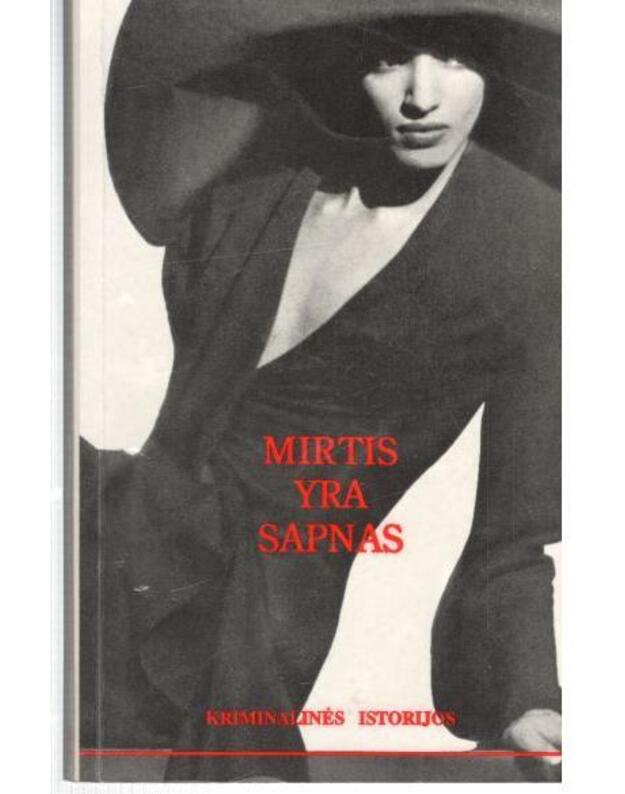 Mirtis yra sapnass. Detektyvinių romanų rinkinys - Rinktinė