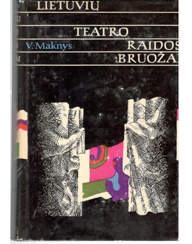 Lietuvių teatro raidos bruožai I-II - Maknys V.