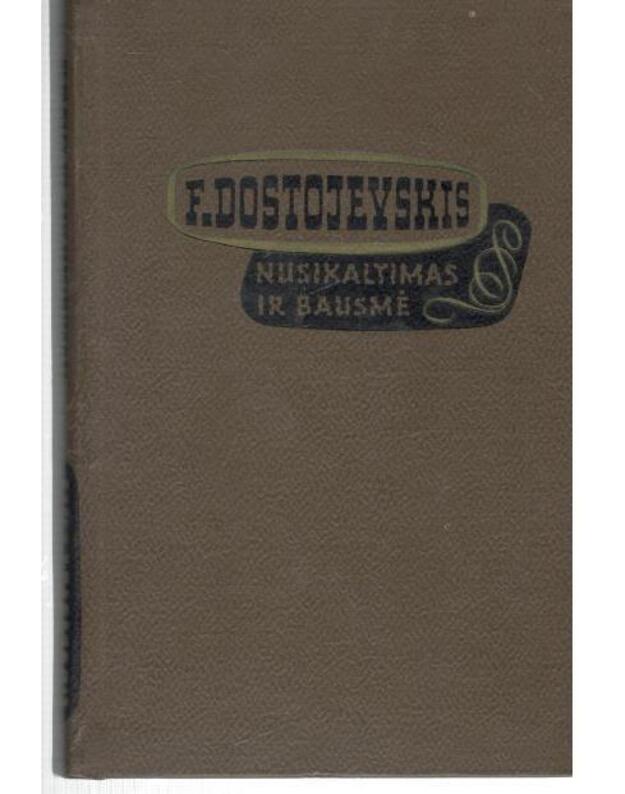 Nusikaltimas ir bausmė. T. 2 / 1966 - Dostojevskis Fiodoras 