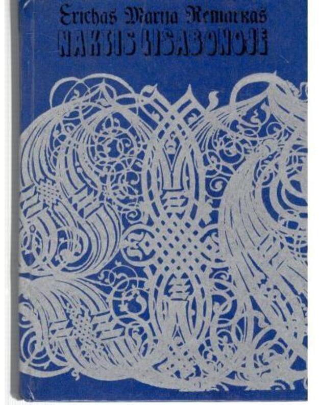 Naktis Lisabonoje. Romanas / 1979 - Remarkas Erichas Marija 