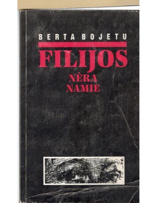 Filijos nėra namie - Bojetu Berta / iš slovėnų kalbos vertė S. Sabonis