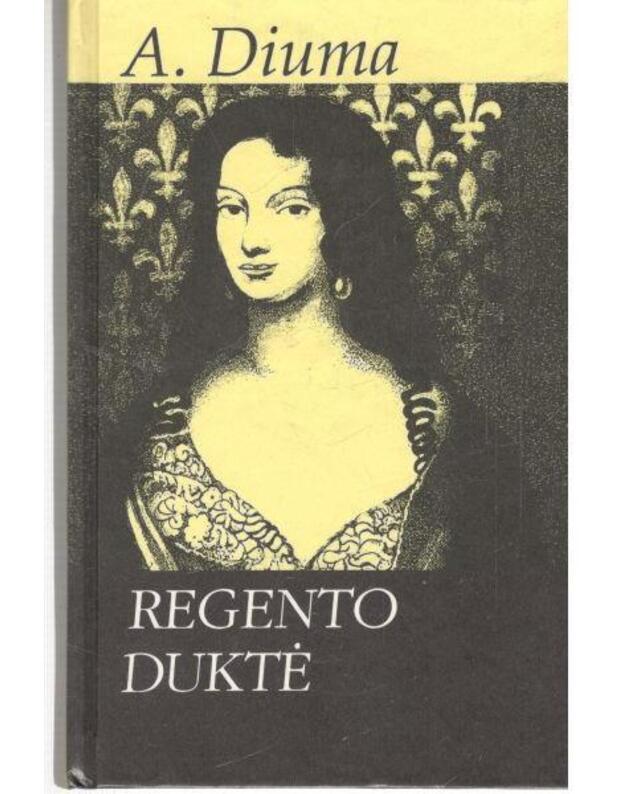 Regento duktė - Diuma Aleksandras