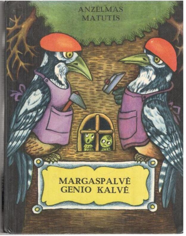 Margaspalvė genio kalvė - Matutis Anzelmas 