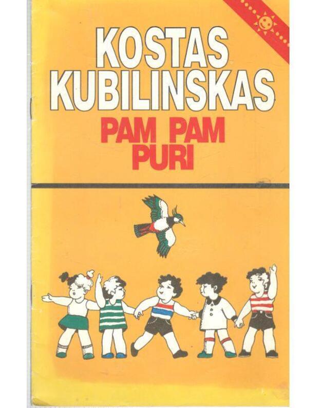 Pam pam puri - Kubilinskas Kostas