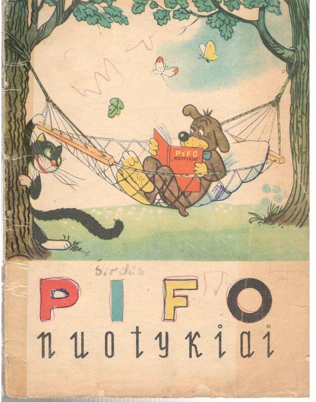 Pifo nuotykiai / 4-as leidimas 1977 - iš prancūzų kalbos atpasakojo J. Žukovskaja ir M. Astrachan