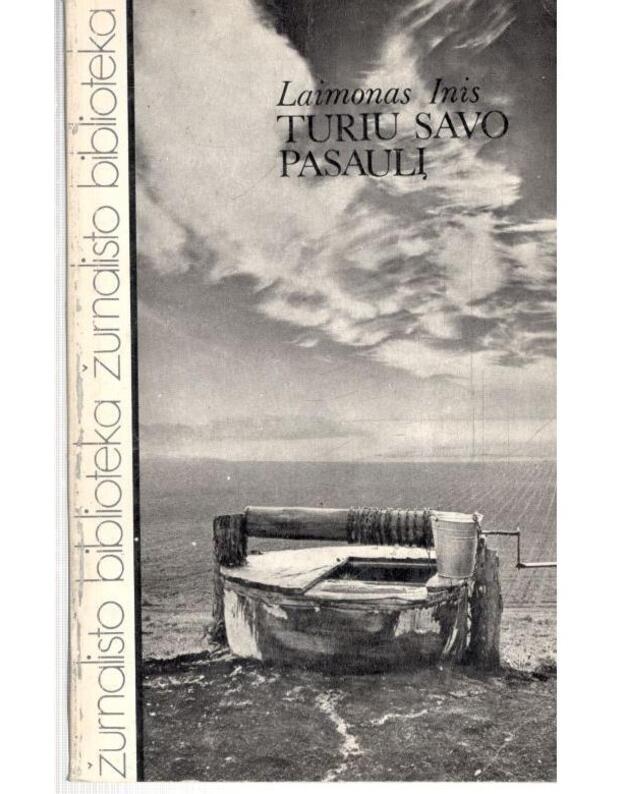 Turiu savo pasaulį - Inis Laimonas