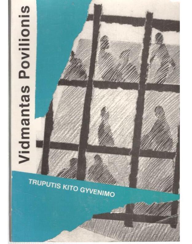 Truputis kito gyvenimo - Povilionis Vidmantas / su AUTOGRAFU