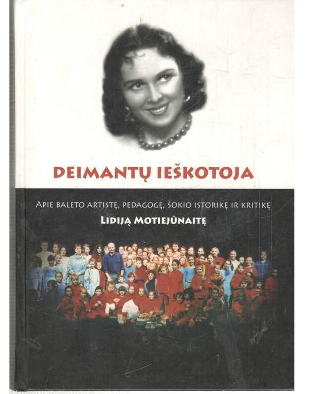 Deimantų ieškotoja - Šatkauskaitė Gintarė, užrašė kolegų ir mokinių prisiminimus