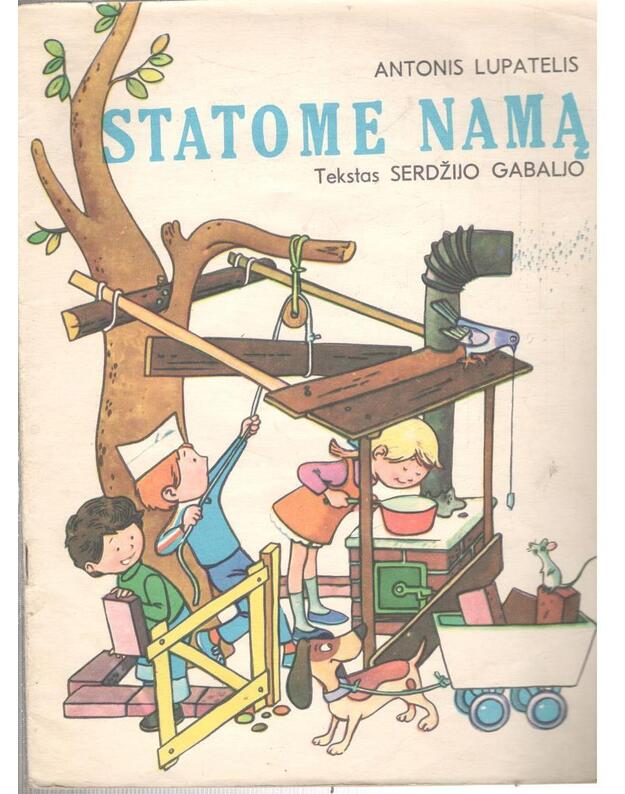 Statome namą - Lupatelis Antonis