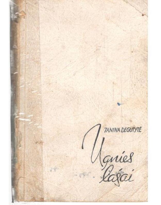 Ugnies lašai - Degutytė Janina