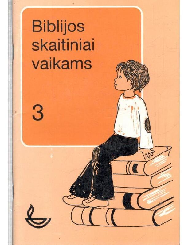 Biblijos skaitiniai vaikams 3 - Lietuvos Biblijos skaitymo draugija