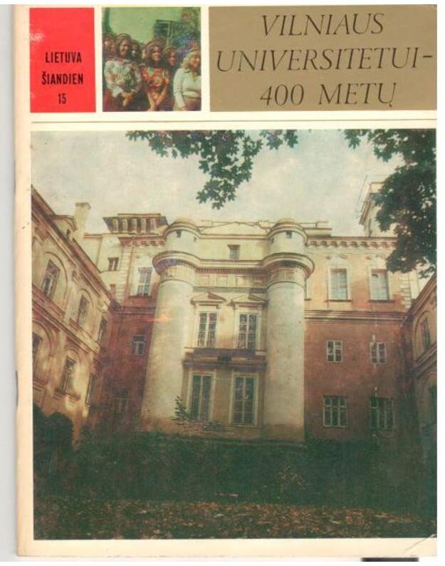 Lietuva šiandien 15 / Lietuvos draugystės ir kultūrinių ryšių su užsienio šalimis draugija - Kazakevičius V., sudarytojas