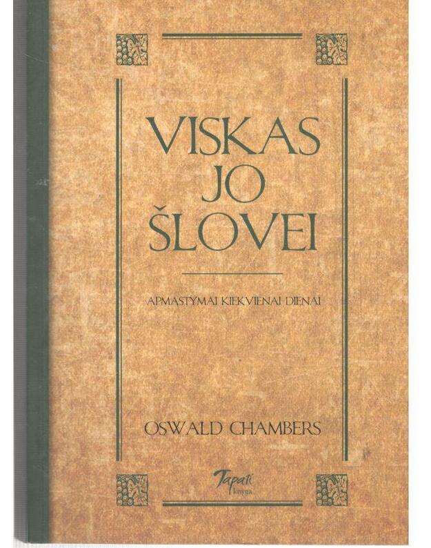 Viskas jo šlovei. Apmąstymai kiekvienai dienai - Chambers Oswald