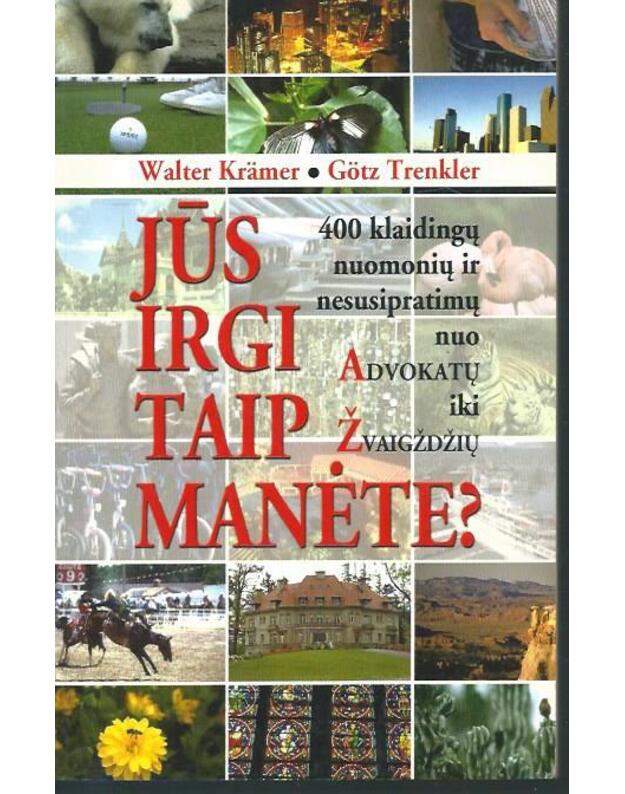 Jūs irgi taip manėte? - Walter Kramer, Gotz Trenkler