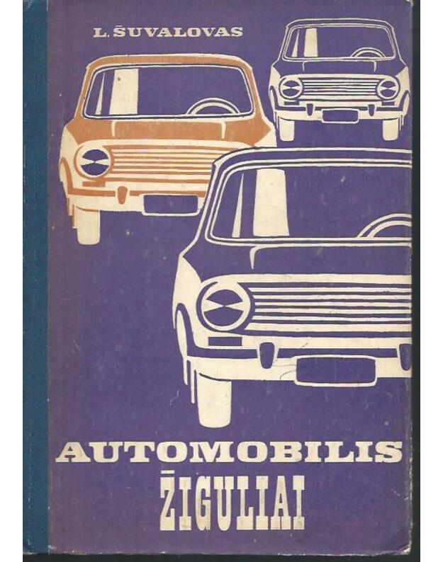 Automobilis Žiguliai - Šuvalovas L.