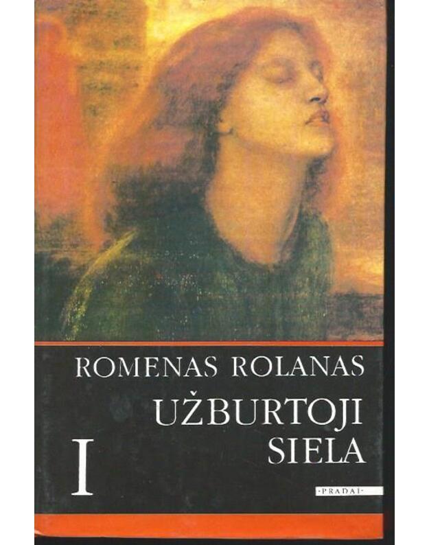 Užburtoji siela / I-II tomas - Romenas Rolanas