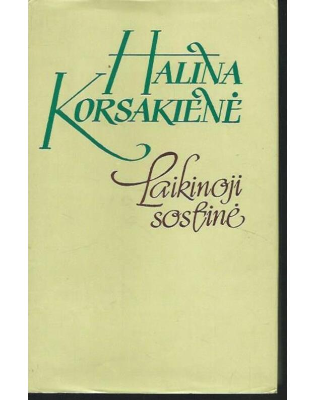 Laikinoji sostinė. Romanas - Korsakienė Halina