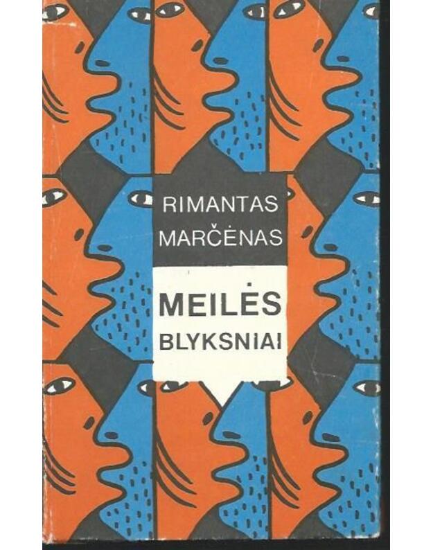 Meilės blyksniai. Apsakymai - Marčėnas Rimantas 